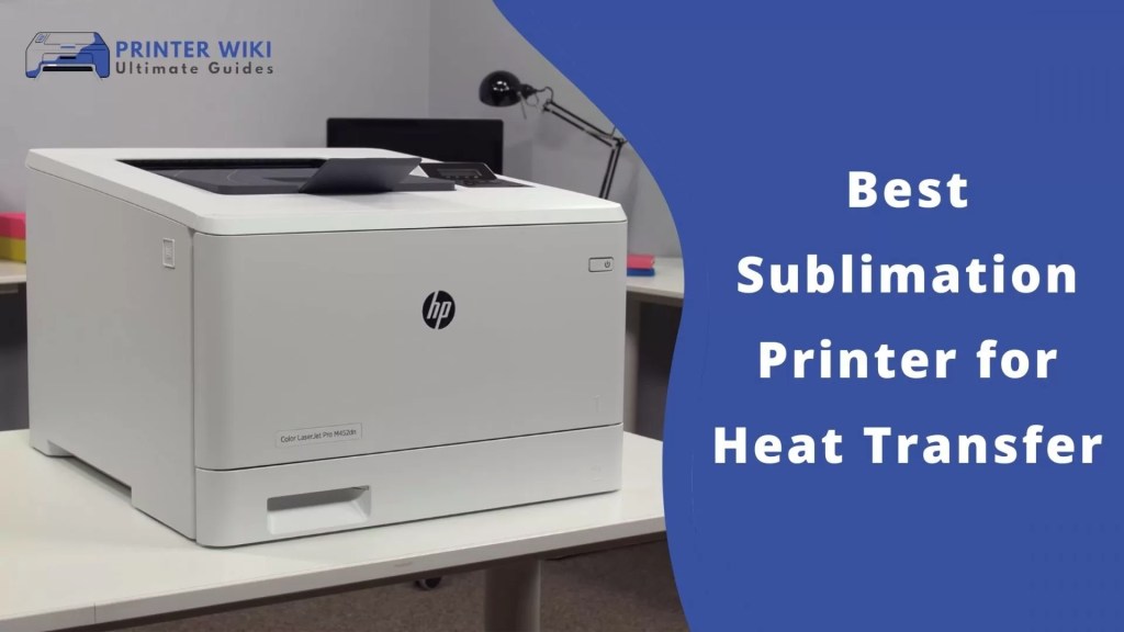 Best Sublimation Printer for Heat Transfer
