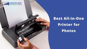 Best All-in-One Printer for Photos