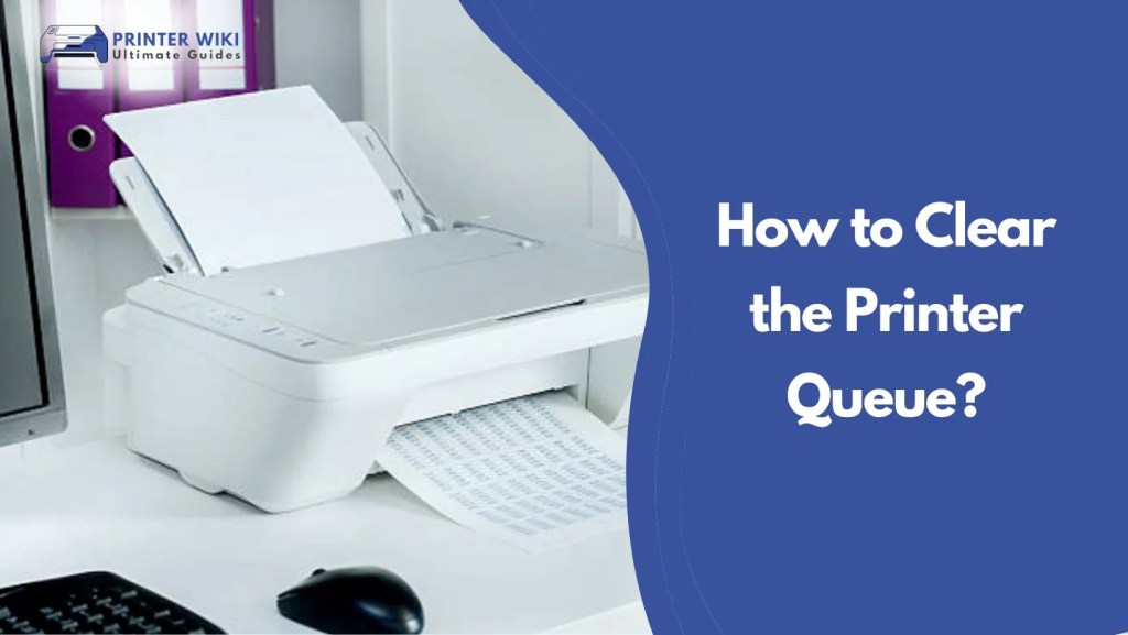 How to Clear the Printer Queue